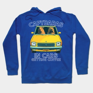 Capybaras In Cars Getting Coffee Hoodie